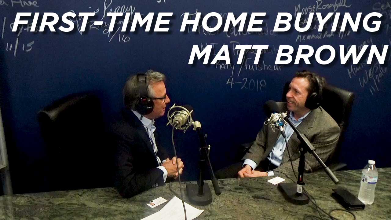 Matt Brown Discusses Mortgage Lending And First-Time Home Buying