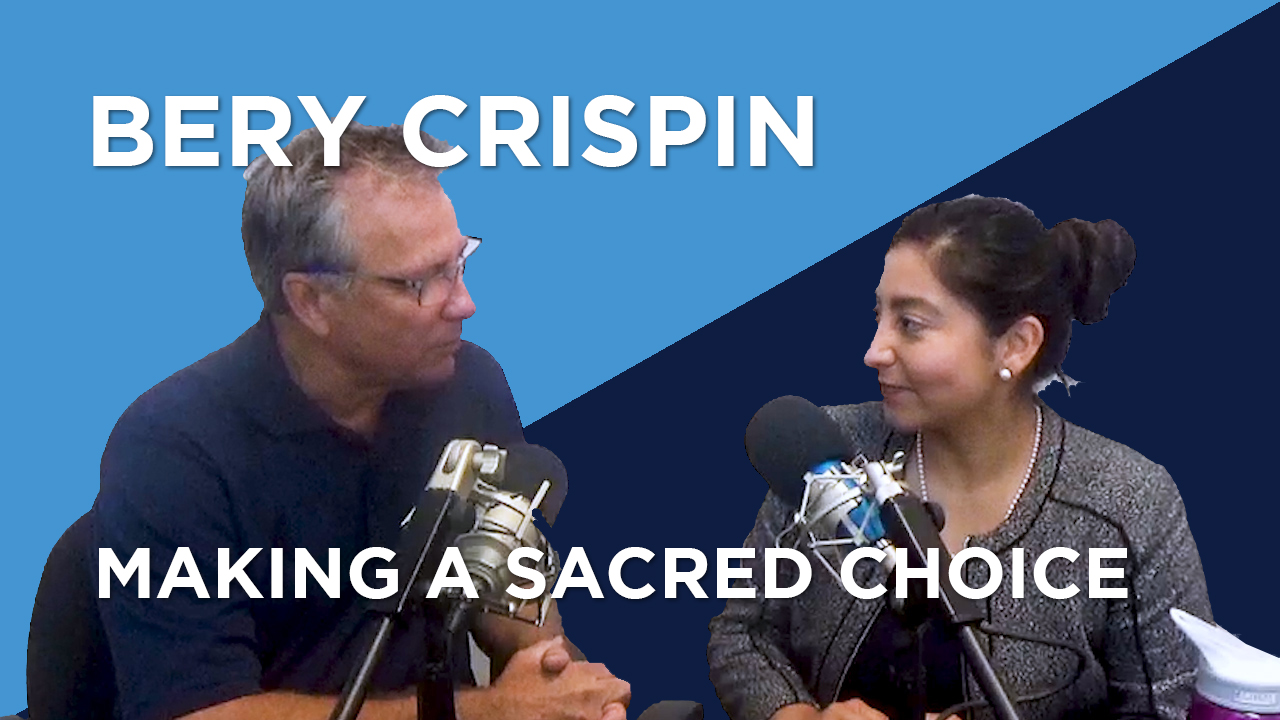 Bery Crispin | Making A Sacred Choice