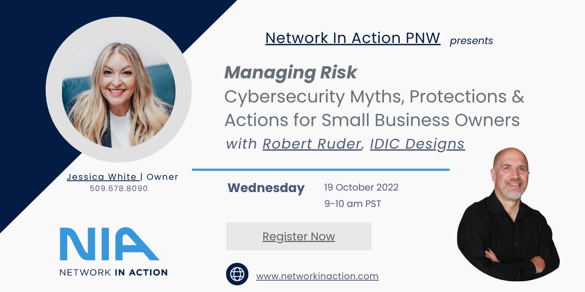 Managing Risk: Cybersecurity Myths, Protections and Actions for Small Business Owners