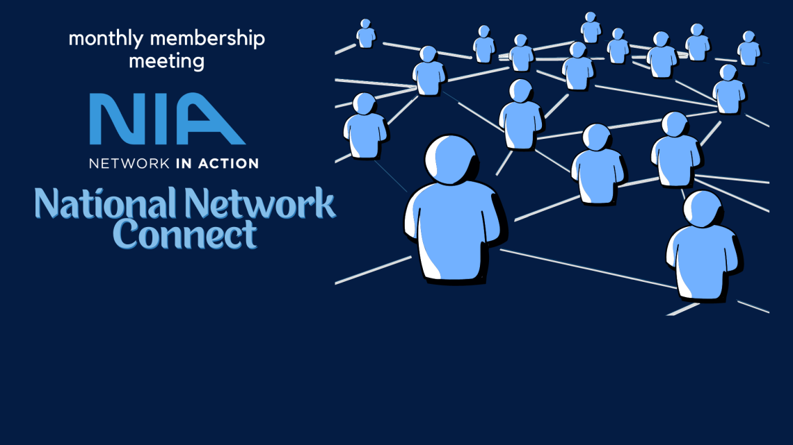 National Network Connect Monthly Meeting | 12:00pm EST | 11:00am CST | 10:00am MST | 9:00am PST