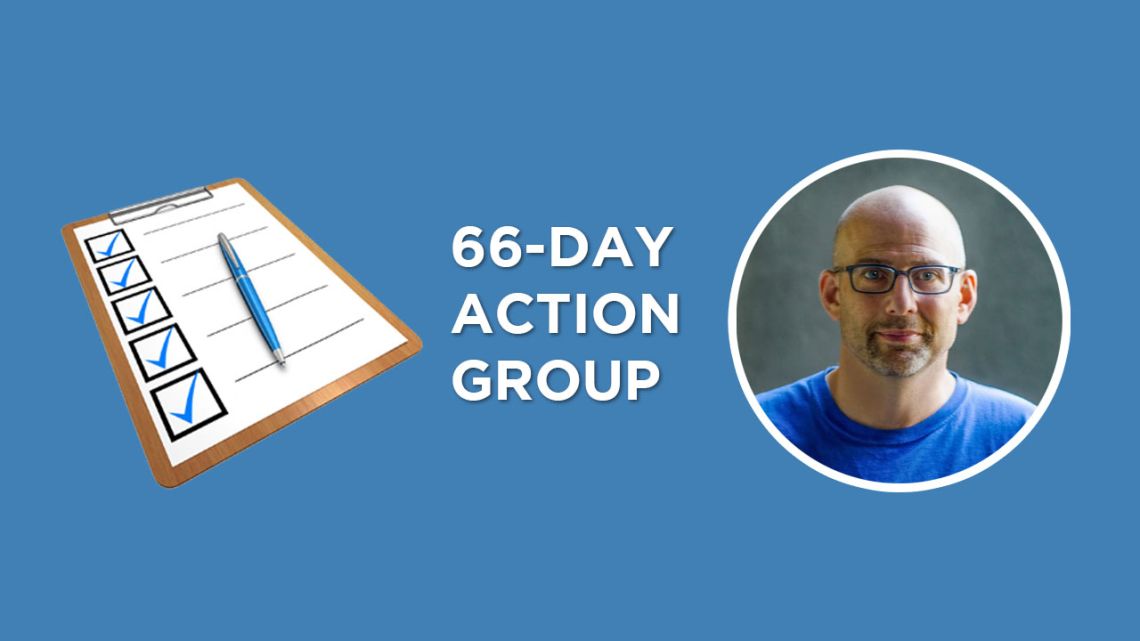 66-Day Action Challenge 4:30PM EST., 3:30PM CST., 1:30PM PST.