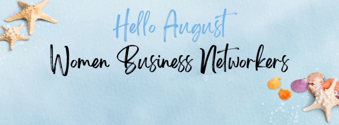 August Women Business Networkers Meeting