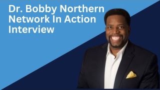 Dr. Bobby Northern Interview