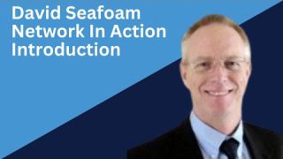 David Seafoam Introduction