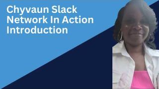 Chyvaun Slack Introduction
