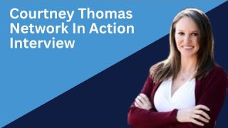 Courtney Thomas Interview