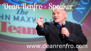 Dean Renfro - Certified Coach - Speaker and Trainer with the John Maxwell Team