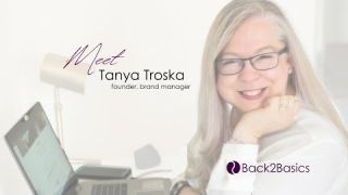 Meet Tanya Troska, founder and brand manger for Back2Basics
