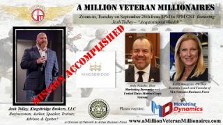 A Million Veteran Millionaires Featuring Josh "The Chairman" Tolley of Kingsbridge Brokers