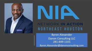 Byron Alexander, Danon Consulting LLC, Network in Action NE Houston, East Montgomery
