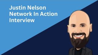 Justin Nelson Interview