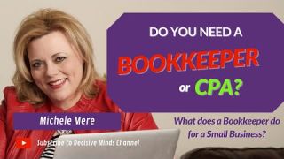 Do You Need a Bookkeeper or a CPA? What does a Bookkeeper do for a Small Business?