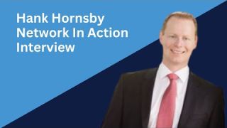 Hank Hornsby Interview