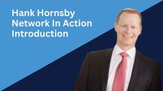 Hank Hornsby Introduction