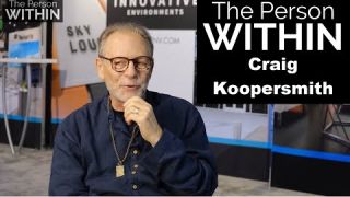 Craig Koopersmith, CEO, shares his thoughts on success, challenges and life.  The Person Within