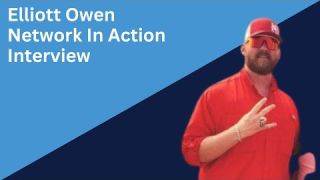 Elliott Owen Interview   Final