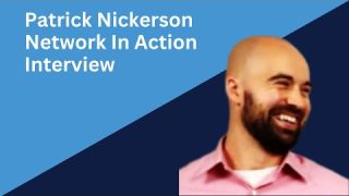 Patrick Nickerson Interview