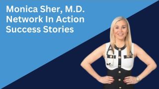 Monica Sher, M D  Success Stories
