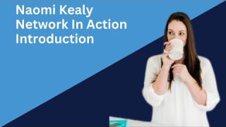Naomi Kealy Introduction