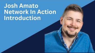 Josh Amato Introduction
