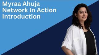Myraa Ahuja Introduction 